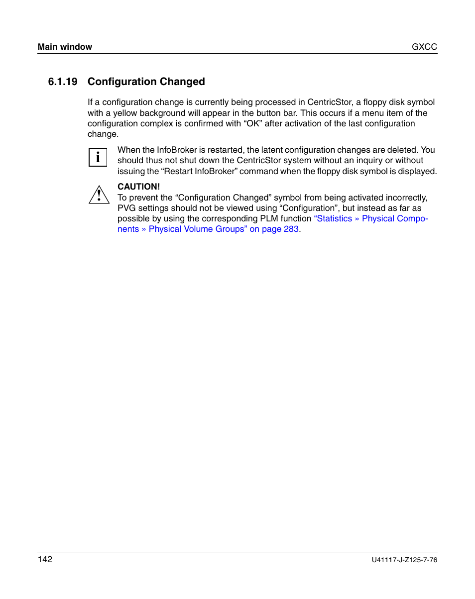 Configuration changed | FUJITSU CentricStor V3.1D User Manual | Page 142 / 640