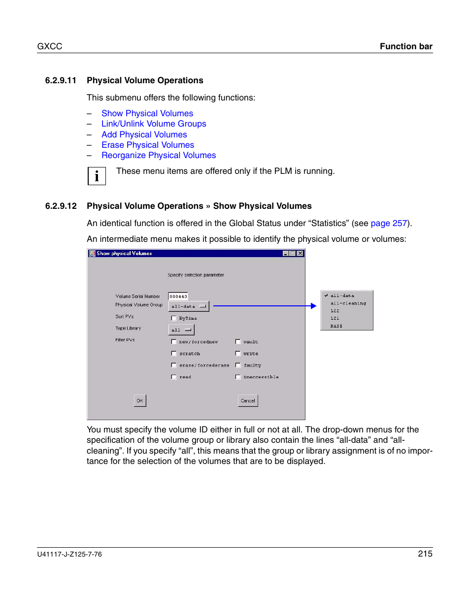 Physical volume operations, Physical volume operations » show physical volumes | FUJITSU CentricStor V3.1D User Manual | Page 215 / 640