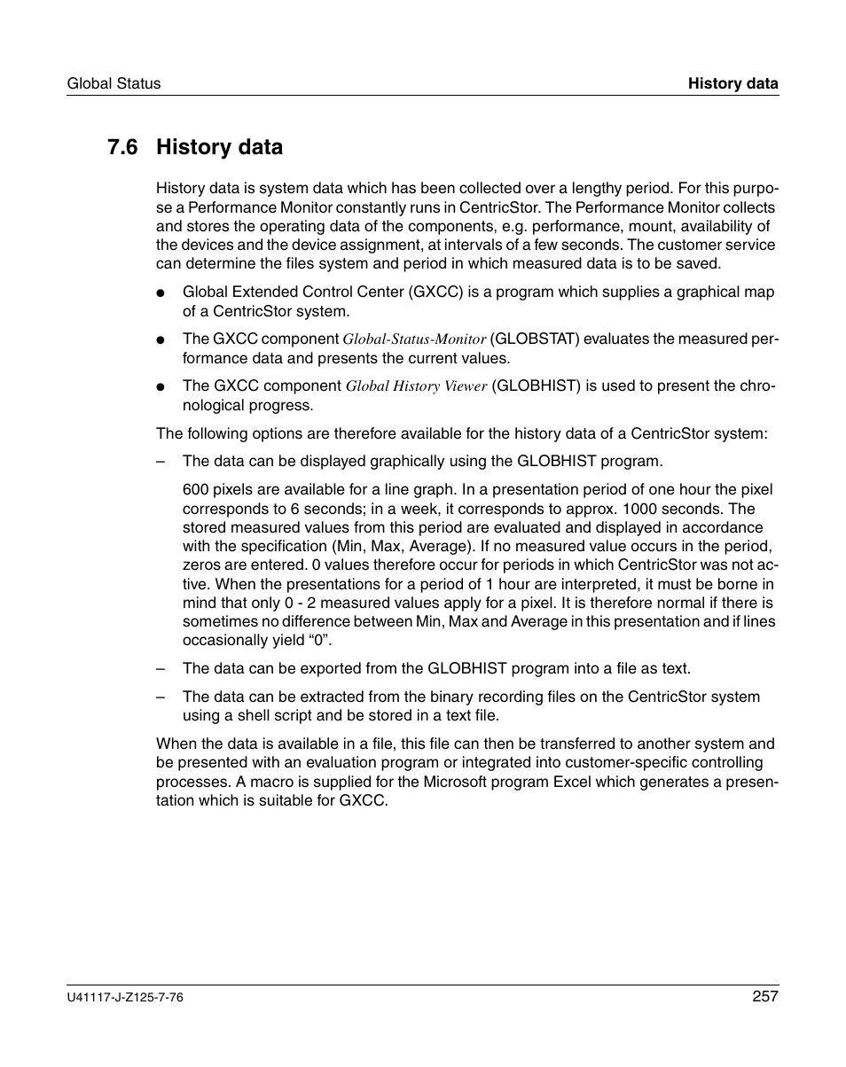 History data, 6 history data | FUJITSU CentricStor V3.1D User Manual | Page 257 / 640