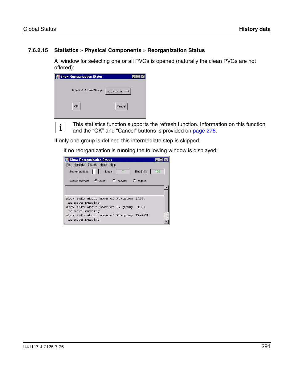 Statistics » physical components » reorga | FUJITSU CentricStor V3.1D User Manual | Page 291 / 640