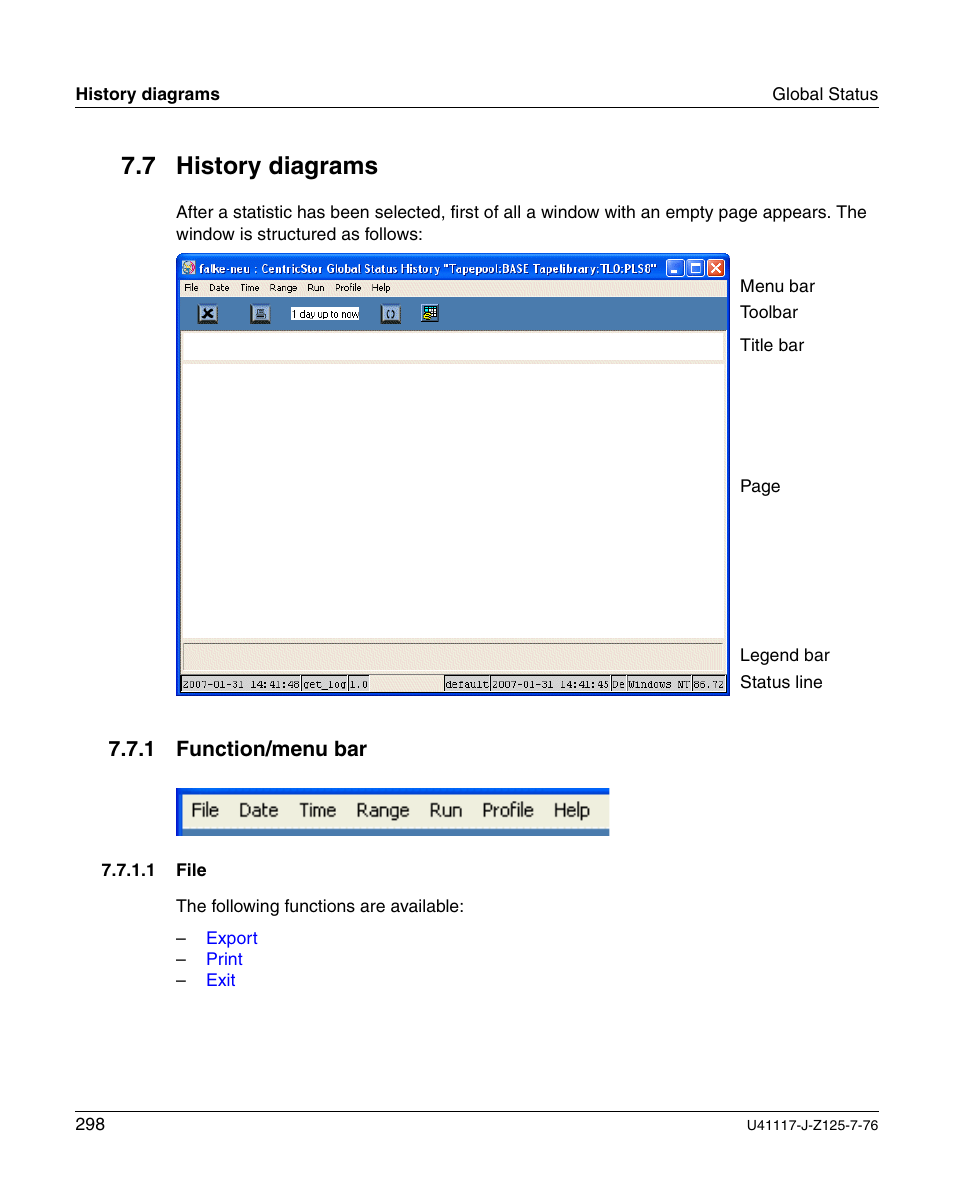 History diagrams, Function/menu bar, File | Section “history diagrams” on, 7 history diagrams, 1 function/menu bar | FUJITSU CentricStor V3.1D User Manual | Page 298 / 640