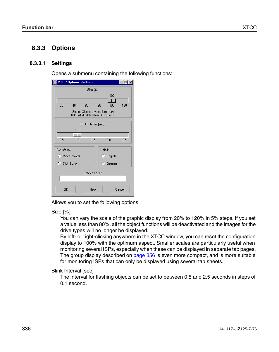 Options, Settings, 3 options | FUJITSU CentricStor V3.1D User Manual | Page 336 / 640