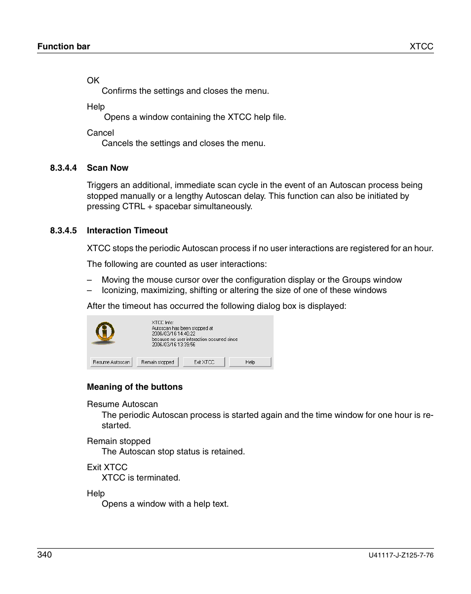 Scan now, Interaction timeout | FUJITSU CentricStor V3.1D User Manual | Page 340 / 640