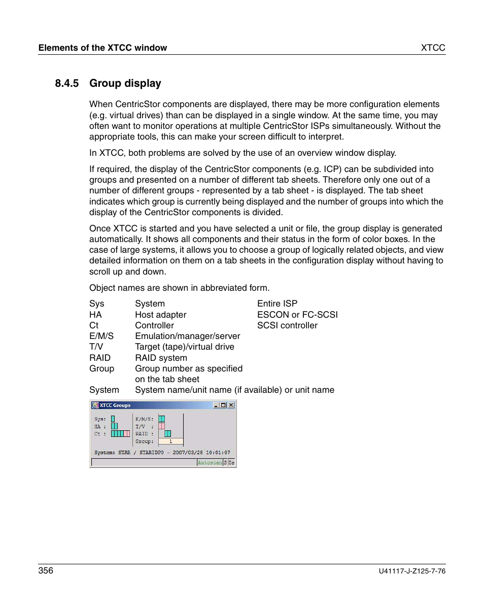 Group display, 5 group display | FUJITSU CentricStor V3.1D User Manual | Page 356 / 640