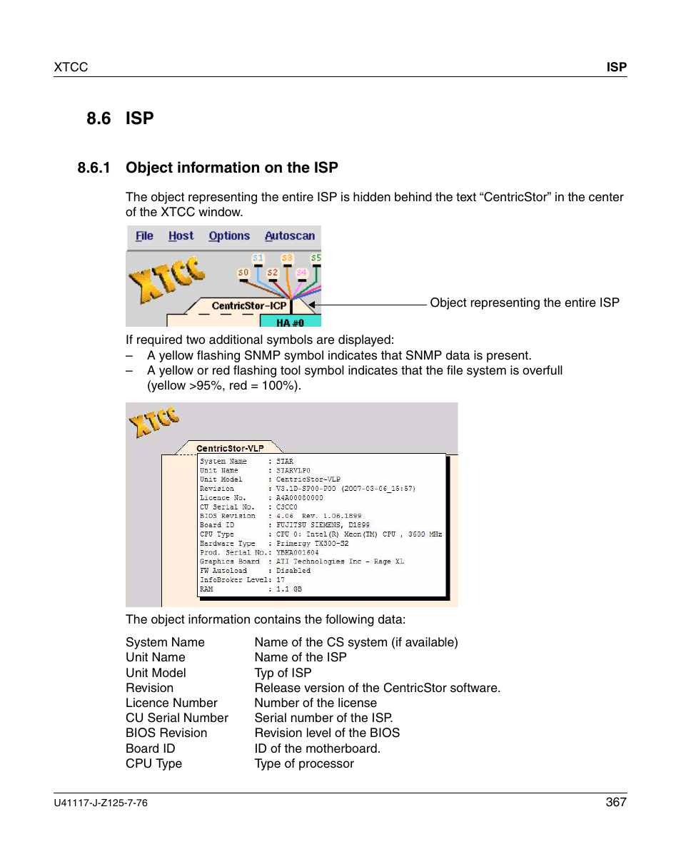 Object information on the isp, 6 isp, 1 object information on the isp | FUJITSU CentricStor V3.1D User Manual | Page 367 / 640