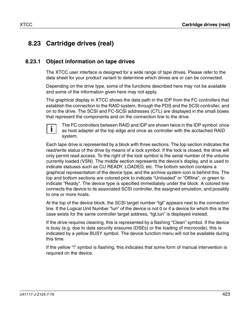 Cartridge drives (real), Object information on tape drives, 23 cartridge drives (real) | FUJITSU CentricStor V3.1D User Manual | Page 423 / 640