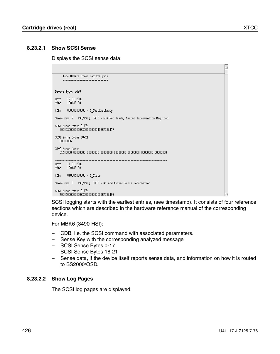 Show scsi sense | FUJITSU CentricStor V3.1D User Manual | Page 426 / 640