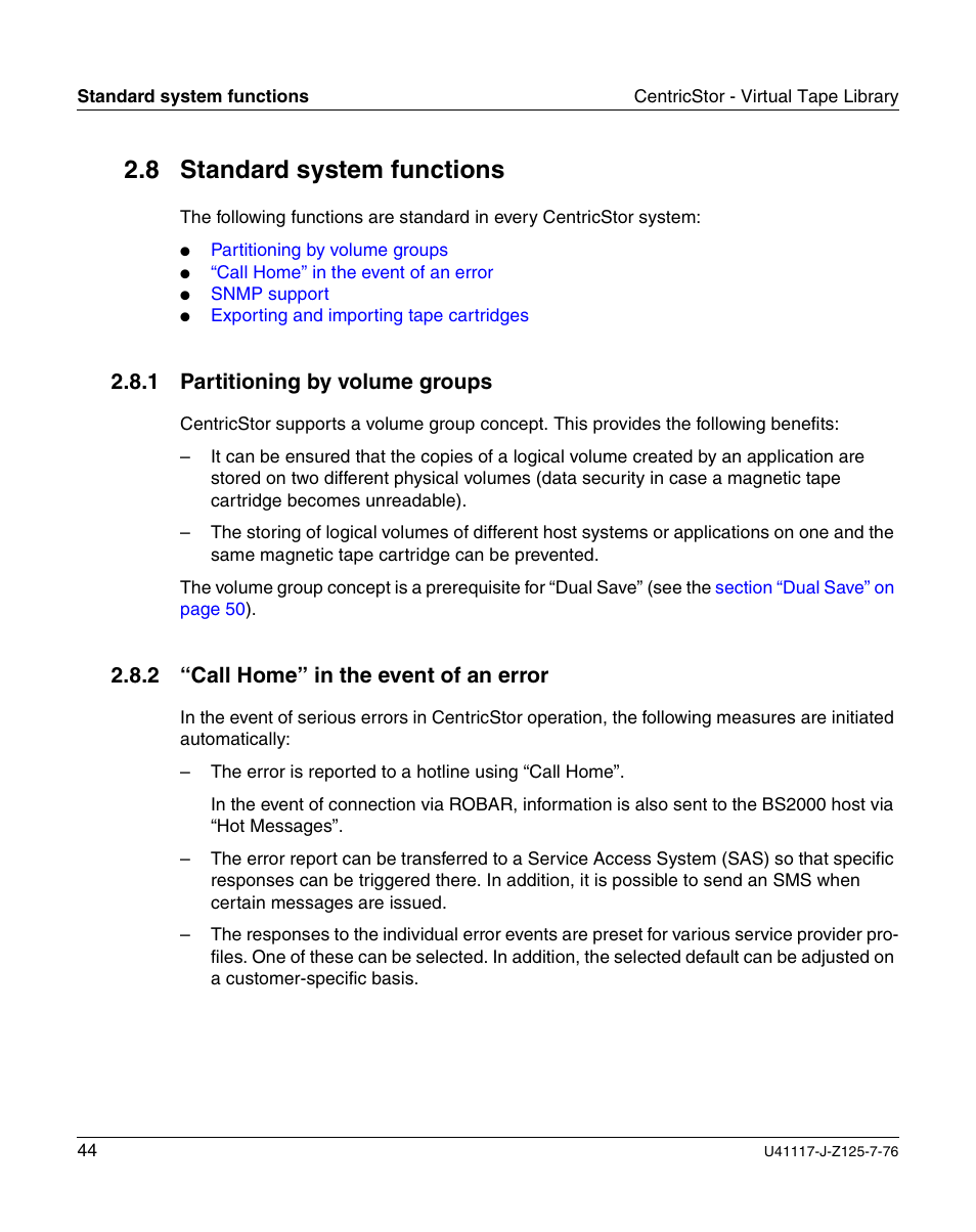 Standard system functions, Partitioning by volume groups, Call home” in the event of an error | 8 standard system functions, 1 partitioning by volume groups, 2 “call home” in the event of an error | FUJITSU CentricStor V3.1D User Manual | Page 44 / 640