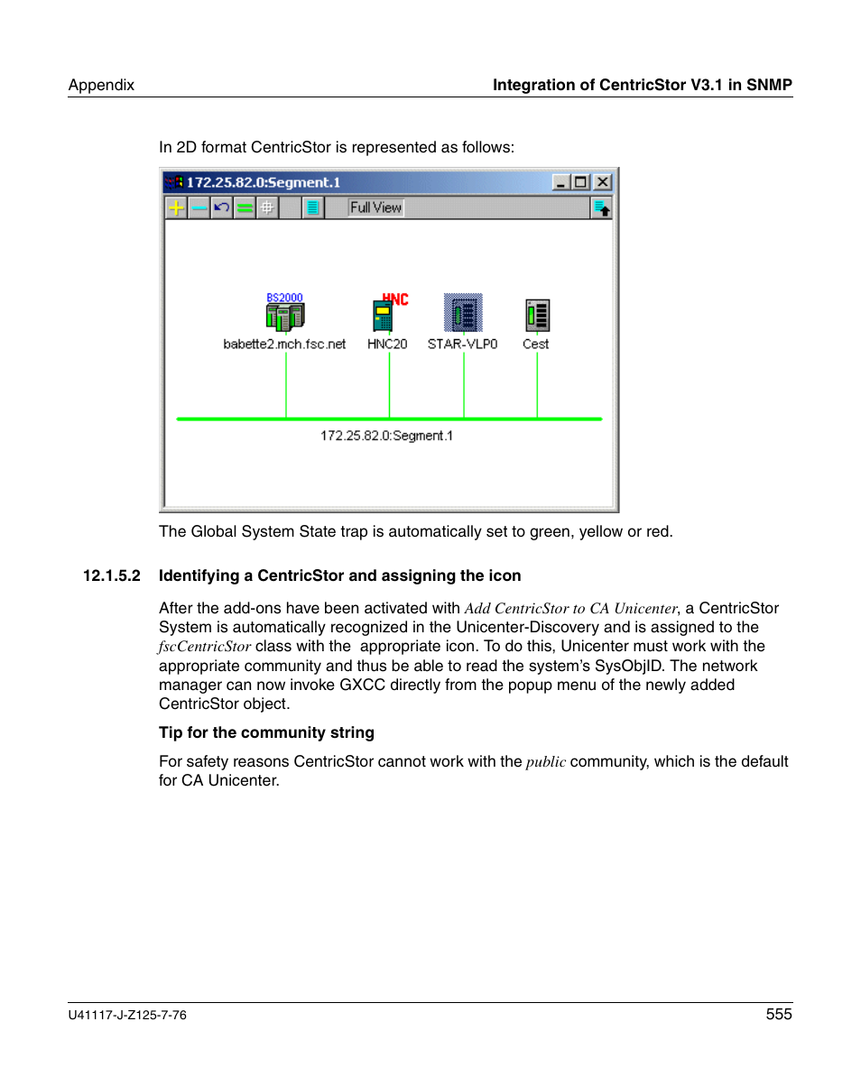 Identifying a centricstor and assigning the icon | FUJITSU CentricStor V3.1D User Manual | Page 555 / 640