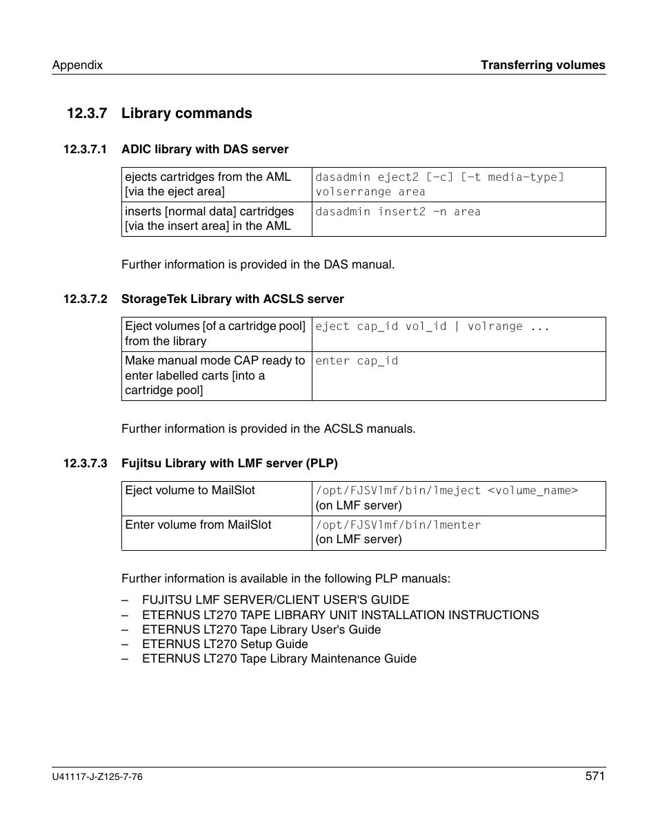 Library commands, Adic library with das server, Storagetek library with acsls server | Fujitsu library with lmf server (plp), 7 library commands | FUJITSU CentricStor V3.1D User Manual | Page 571 / 640