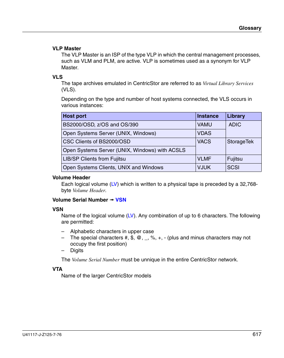 Vlp master, Master, Y of the | FUJITSU CentricStor V3.1D User Manual | Page 617 / 640