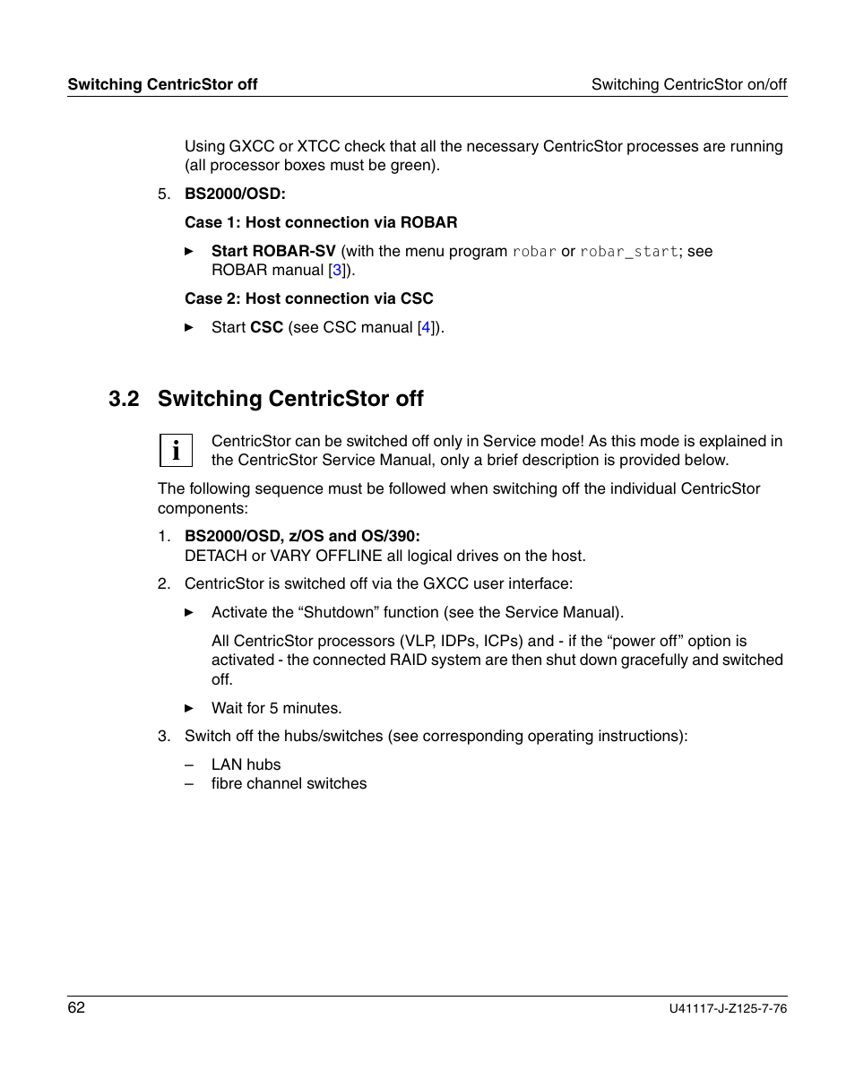 Switching centricstor off, 2 switching centricstor off | FUJITSU CentricStor V3.1D User Manual | Page 62 / 640