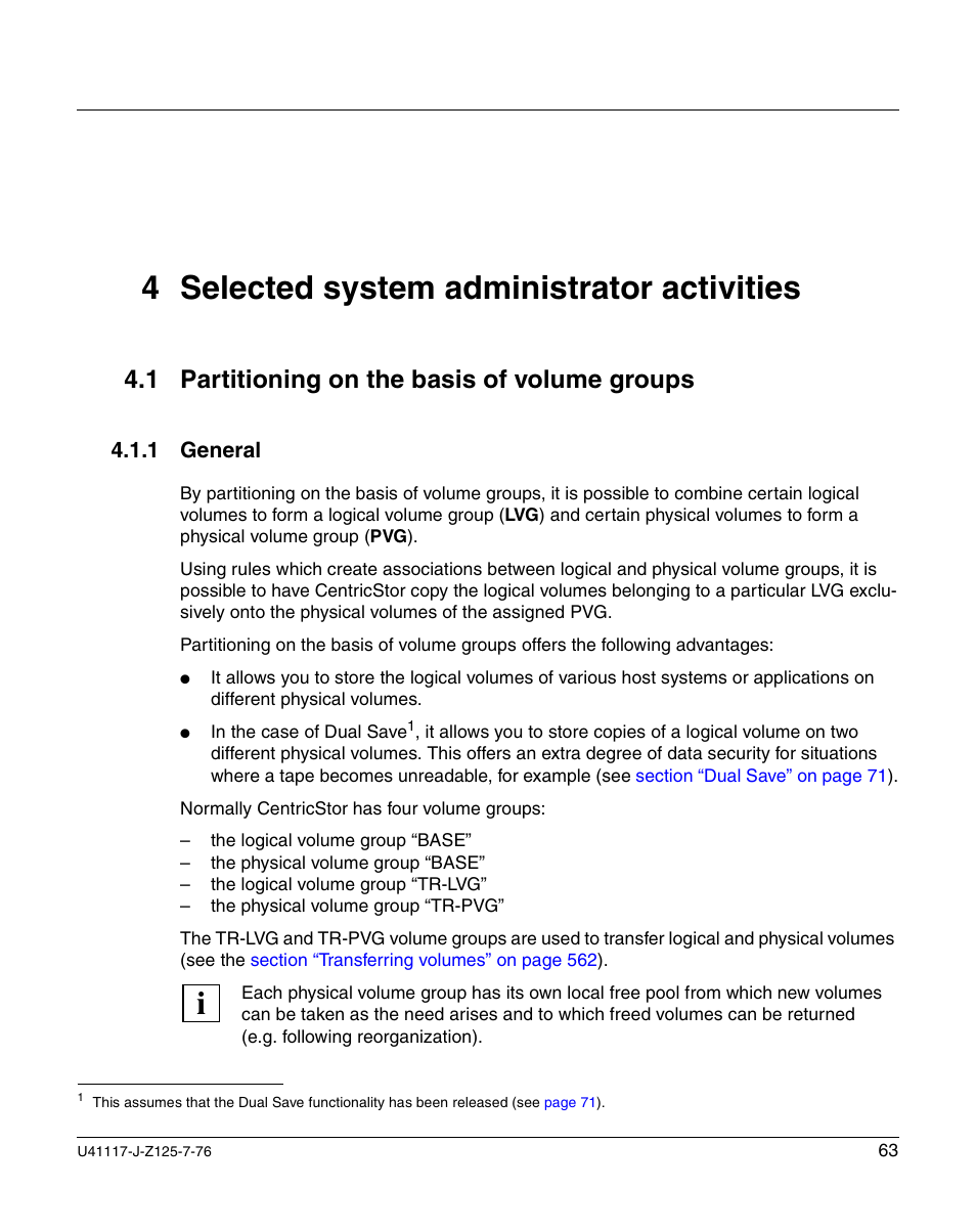 Selected system administrator activities, Partitioning on the basis of volume groups, General | 4 selected system administrator activities, 1 partitioning on the basis of volume groups, 1 general | FUJITSU CentricStor V3.1D User Manual | Page 63 / 640