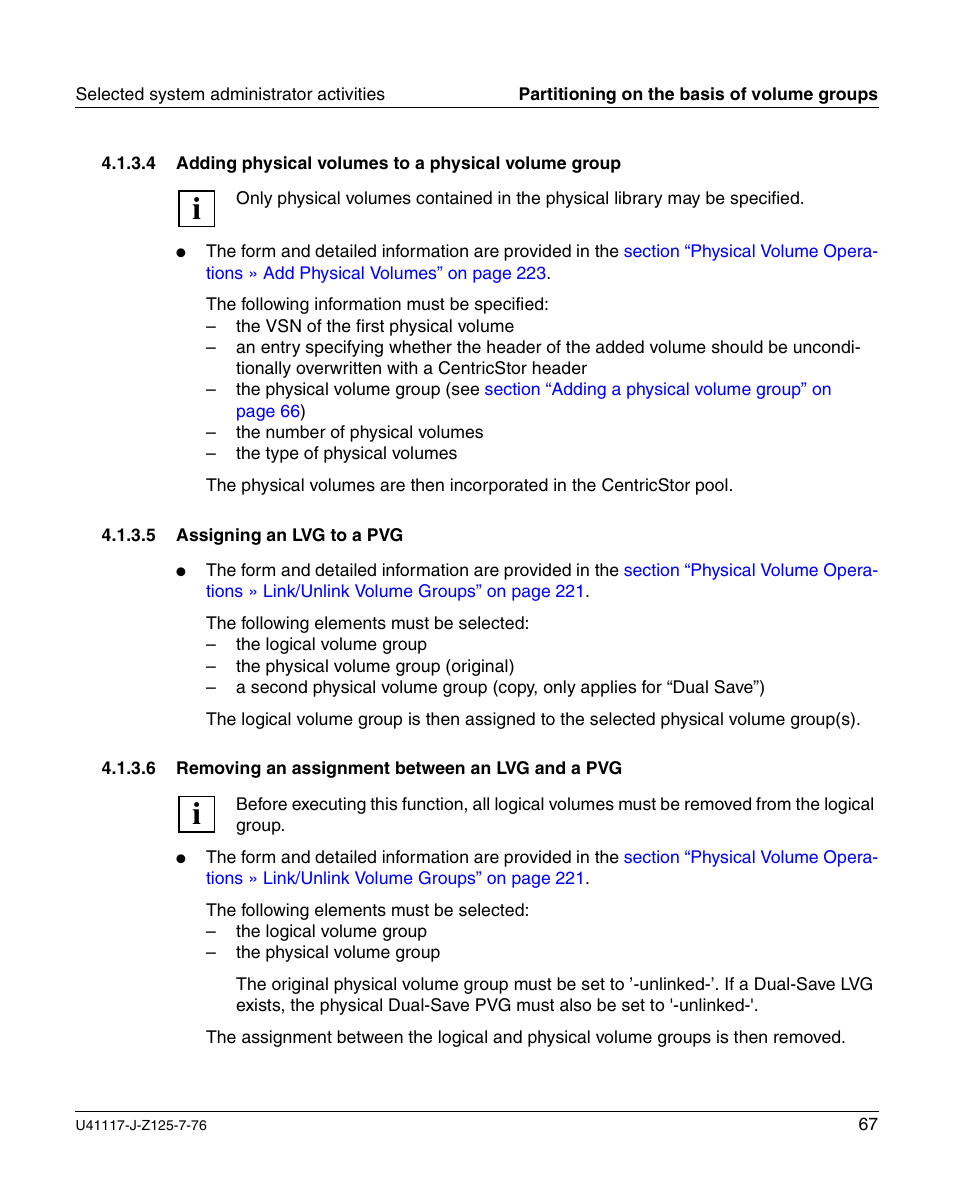 Adding physical volumes to a physical volume group, Assigning an lvg to a pvg, Removing an assignment between an lvg and a pvg | FUJITSU CentricStor V3.1D User Manual | Page 67 / 640