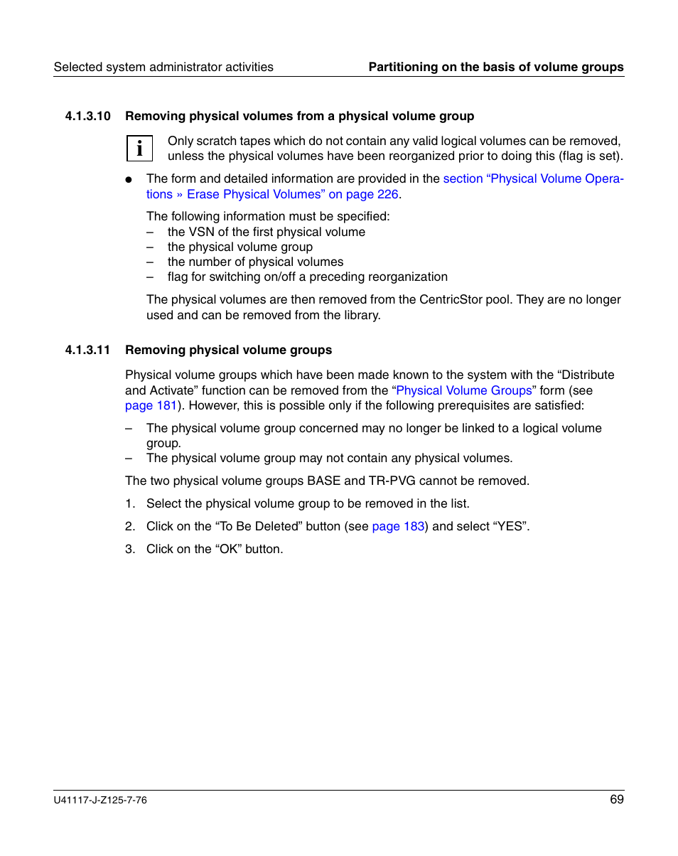 Removing physical volume groups | FUJITSU CentricStor V3.1D User Manual | Page 69 / 640