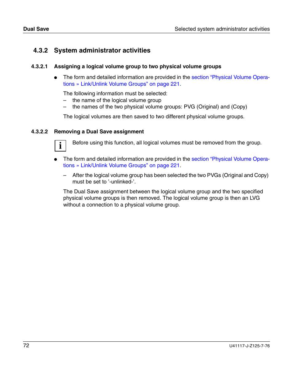 System administrator activities, Removing a dual save assignment, 2 system administrator activities | FUJITSU CentricStor V3.1D User Manual | Page 72 / 640