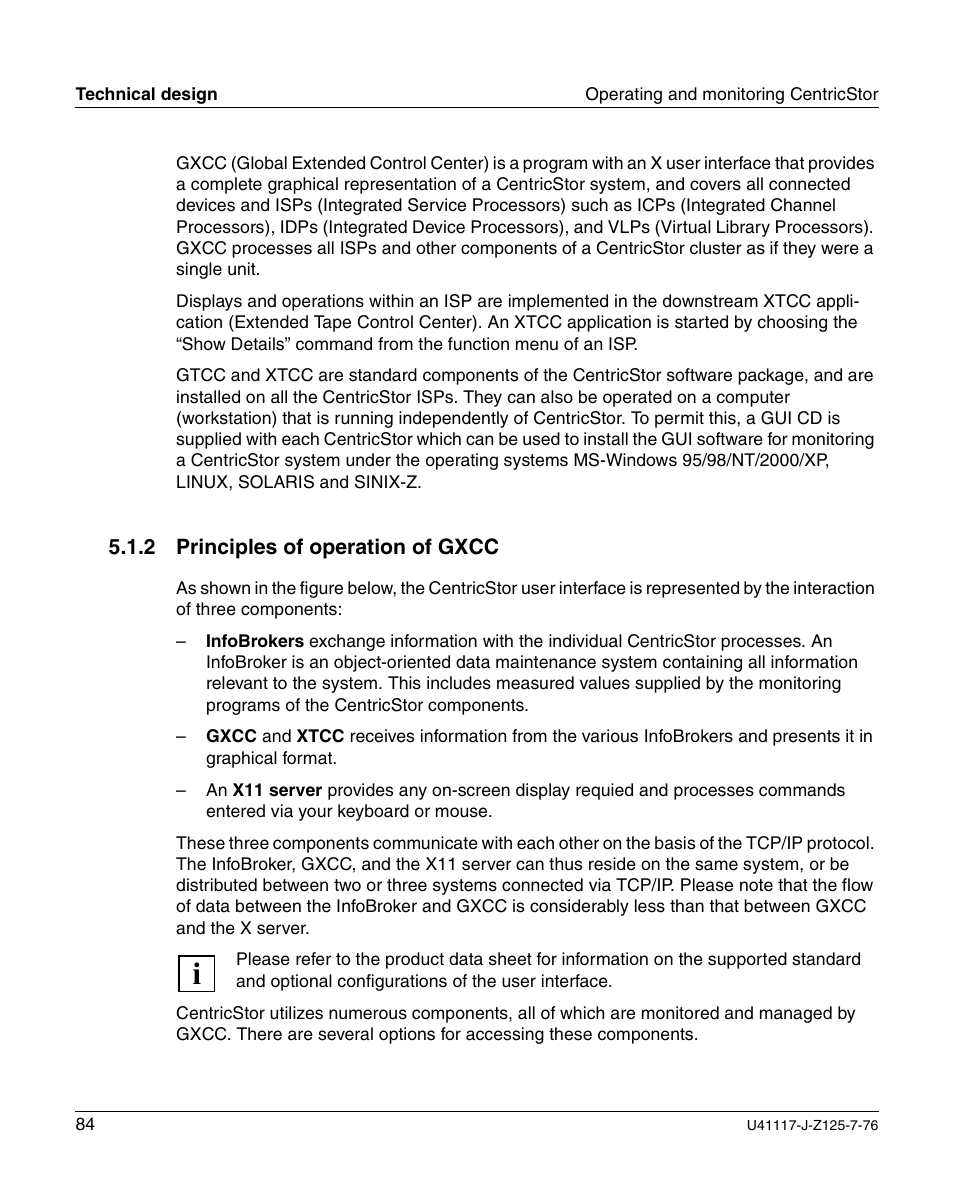 Principles of operation of gxcc | FUJITSU CentricStor V3.1D User Manual | Page 84 / 640