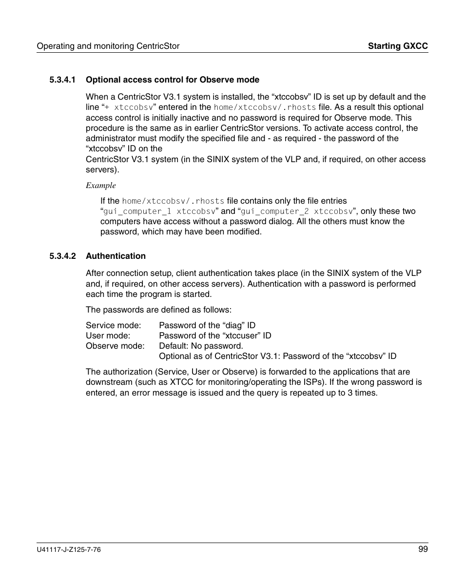 Optional access control for observe mode, Authentication | FUJITSU CentricStor V3.1D User Manual | Page 99 / 640
