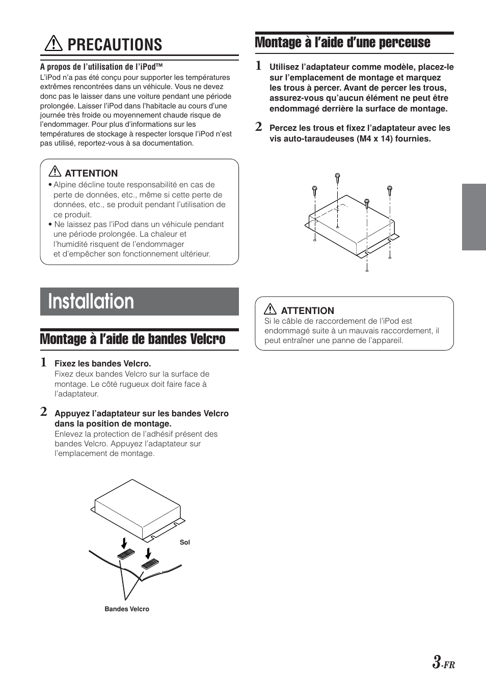 Installation, Precautions, Montage à l’aide de bandes velcro | Montage à l’aide d’une perceuse | Alpine KCA-420i User Manual | Page 33 / 44