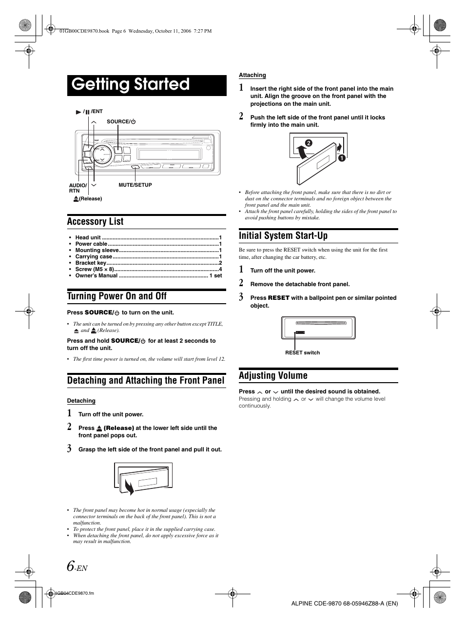 Getting started, Accessory list, Turning power on and off | Detaching and attaching the front panel, Initial system start-up, Adjusting volume | Alpine CDE-9870 User Manual | Page 8 / 84