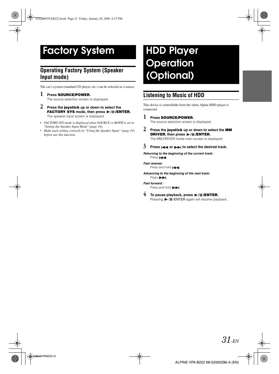 Factory system hdd player operation (optional), Operating factory system (speaker input mode), Listening to music of hdd | Alpine VPA-B222 User Manual | Page 33 / 61
