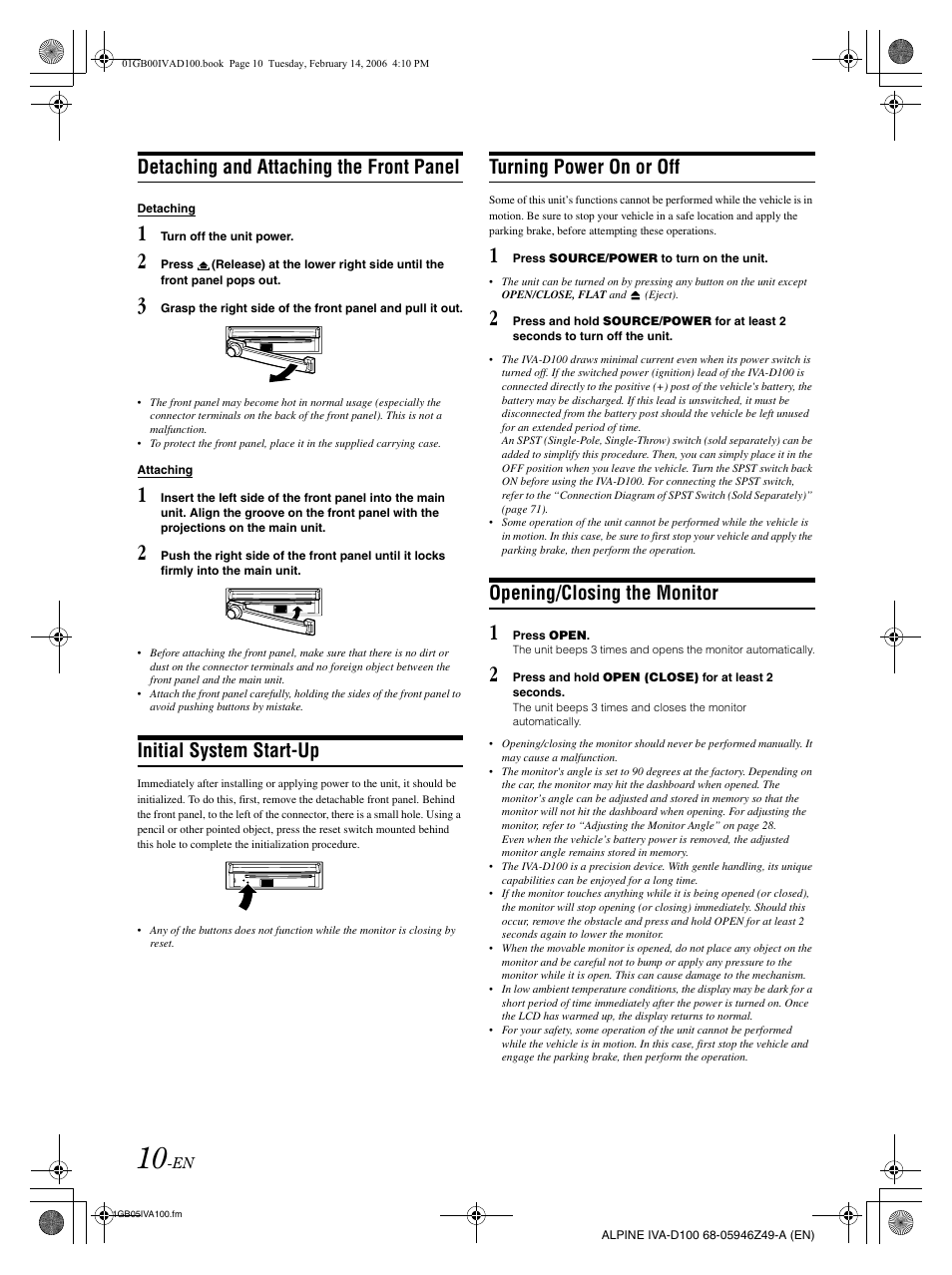 Detaching and attaching the front panel, Initial system start-up, Turning power on or off | Opening/closing the monitor | Alpine IVA-D100 User Manual | Page 14 / 83