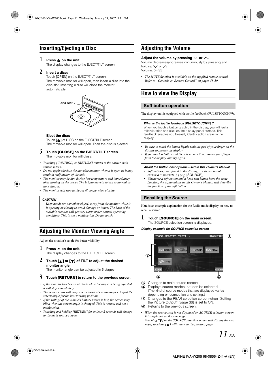 Inserting/ejecting a disc, Adjusting the monitor viewing angle, Adjusting the volume | How to view the display | Alpine IVA-W205 User Manual | Page 13 / 238