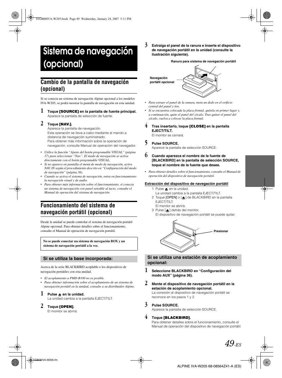 Sistema de navegación (opcional), Cambio de la pantalla de navegación (opcional) | Alpine IVA-W205 User Manual | Page 209 / 238