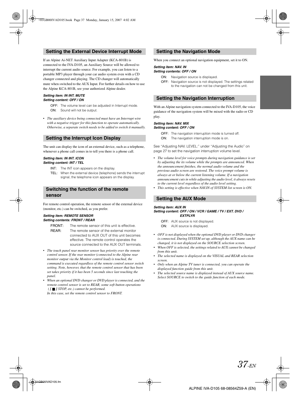 Setting the external device interrupt mode, Setting the interrupt icon display, Switching the function of the remote sensor | Setting the navigation mode, Setting the navigation interruption, Setting the aux mode | Alpine IVA-D105 User Manual | Page 39 / 83
