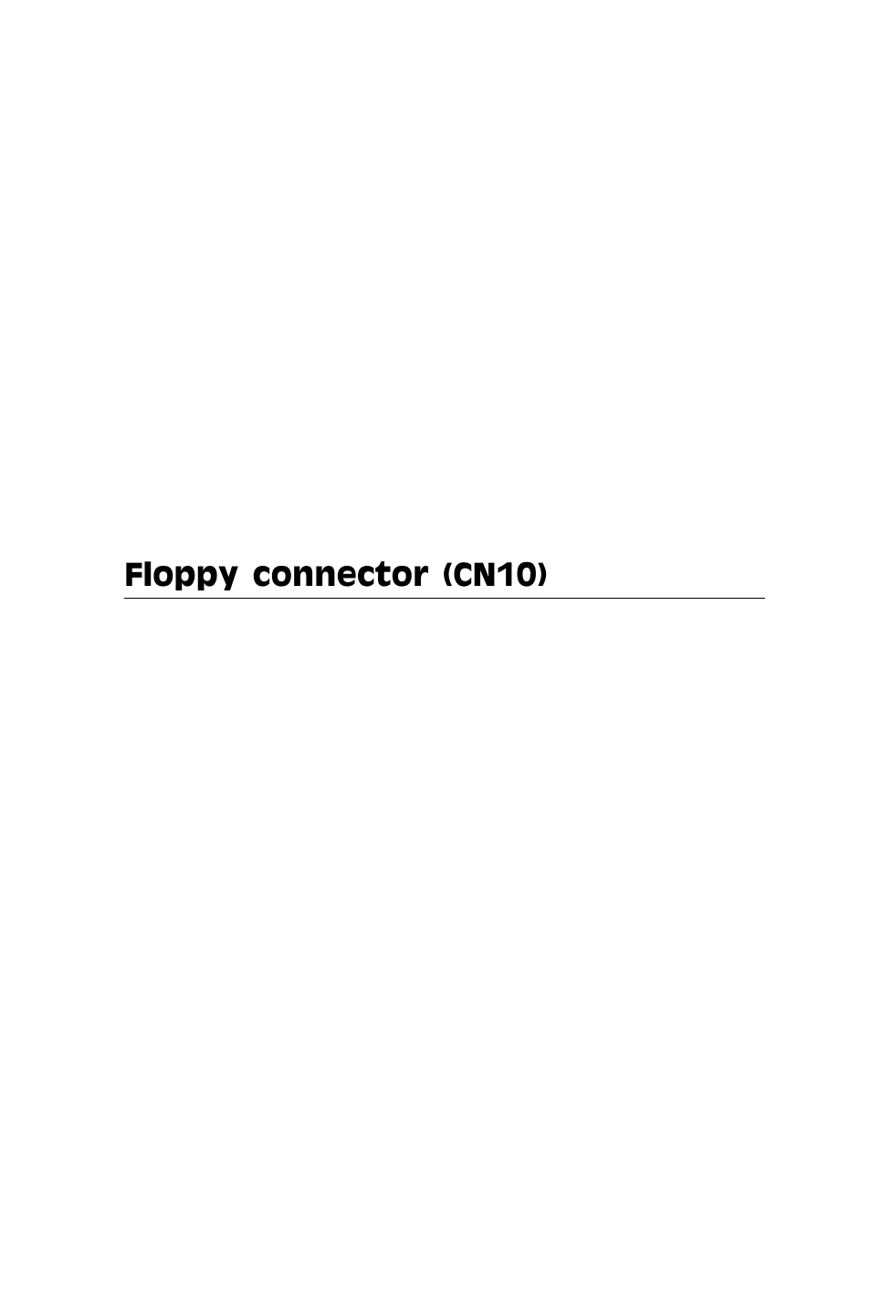 Floppy connector (cn10) | Adaptec SBC-599 User Manual | Page 32 / 120