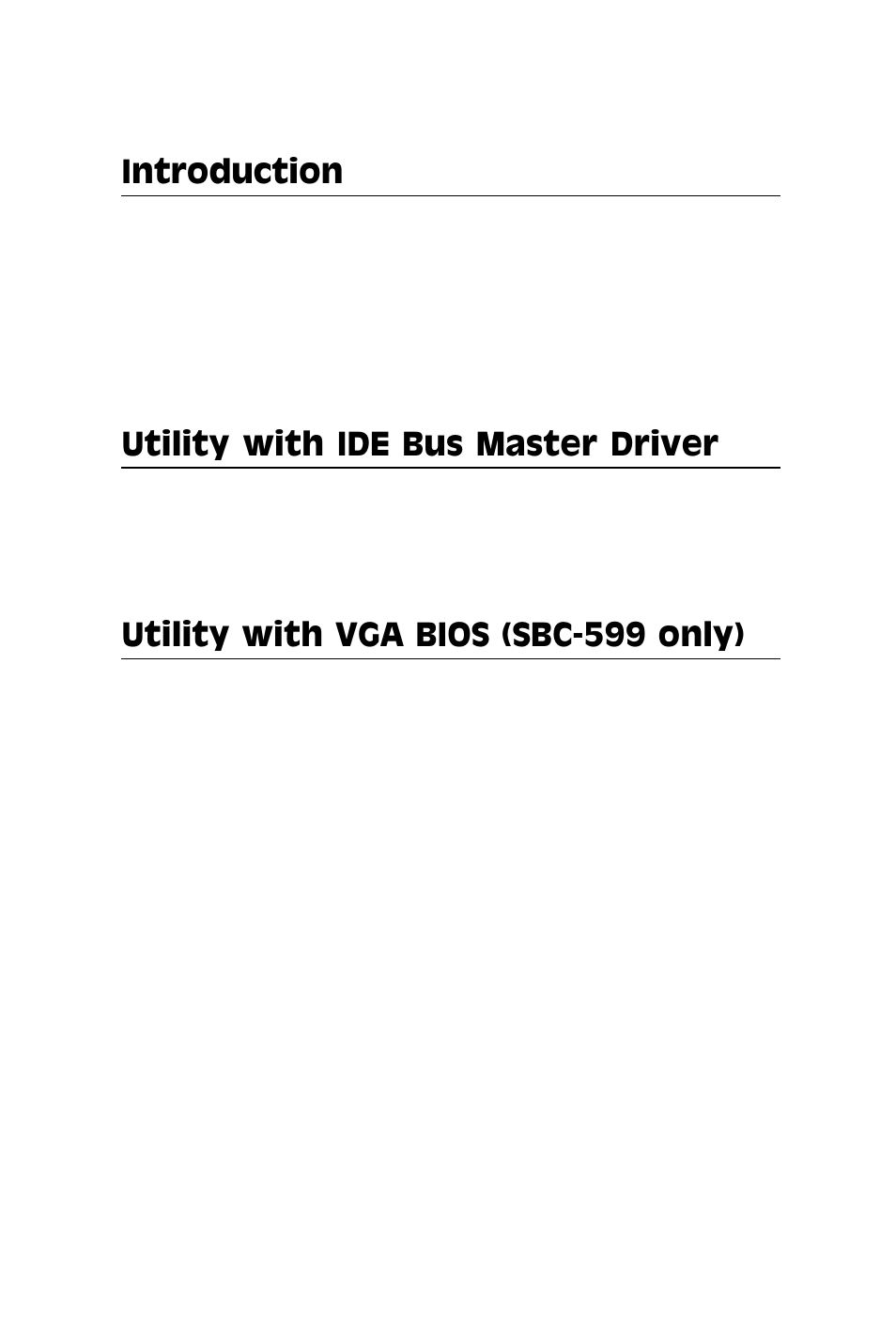 Introduction, Utility with ide bus master driver, Utility with vga bios (sbc-599 only) | Adaptec SBC-599 User Manual | Page 40 / 120