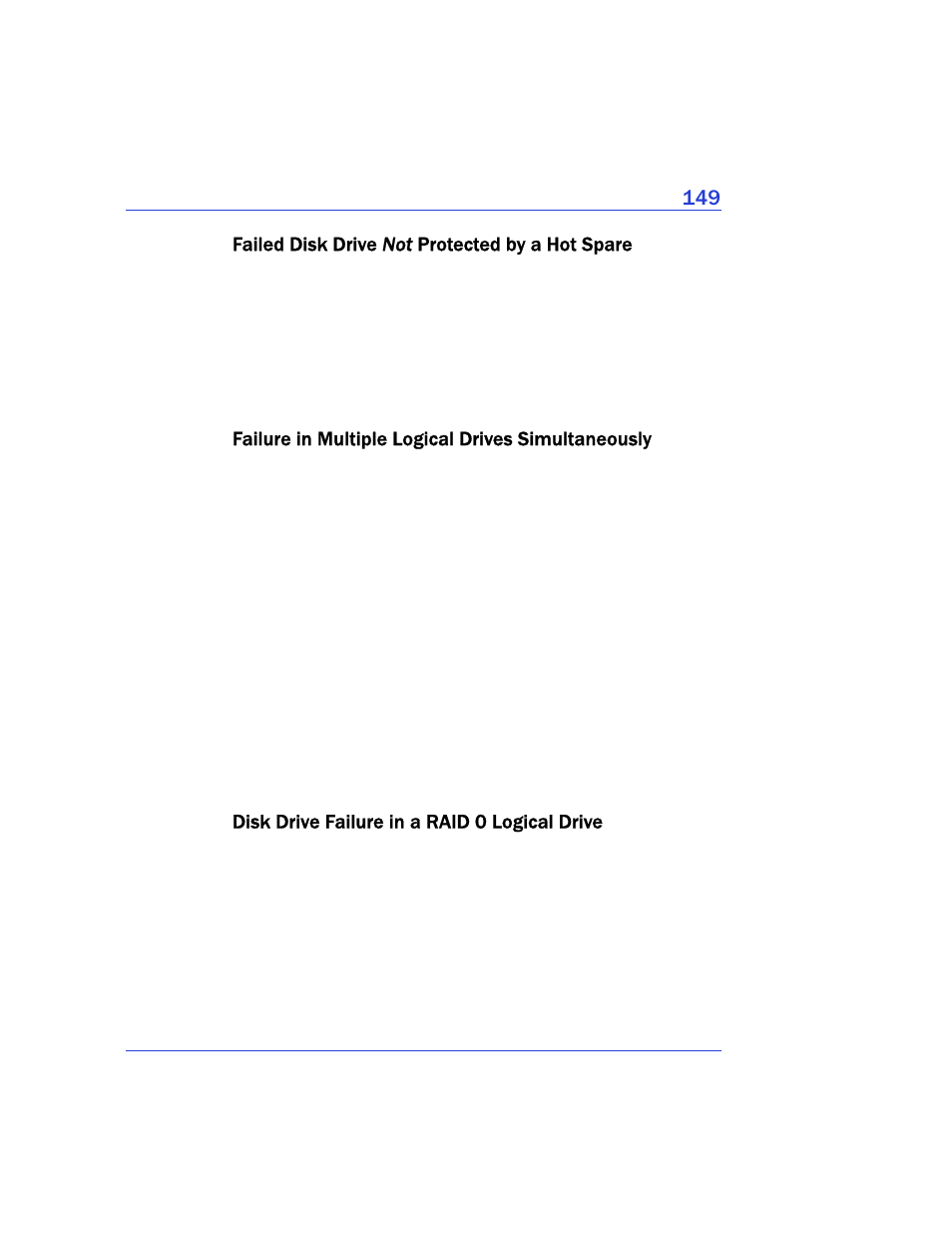 Failed disk drive not protected by a hot spare, Failure in multiple logical drives simultaneously, Disk drive failure in a raid 0 logical drive | Failed disk drive no | Adaptec Storage Manager User Manual | Page 150 / 191