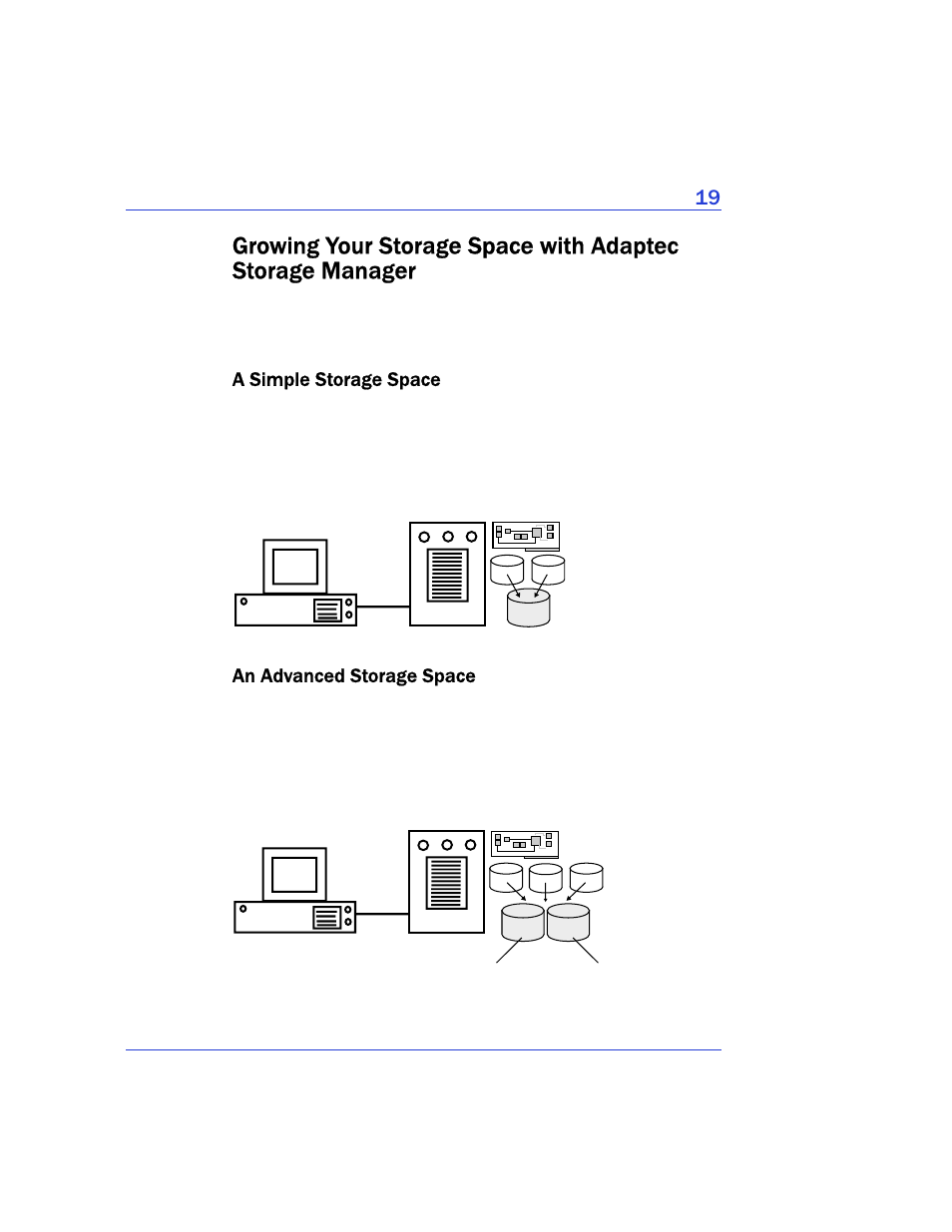 A simple storage space, An advanced storage space, A simple storage space an advanced storage space | Adaptec Storage Manager User Manual | Page 20 / 191