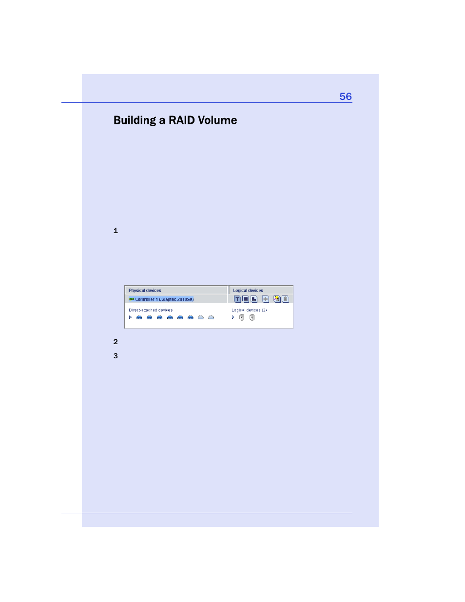 Building a raid volume, Me, see | Adaptec Storage Manager User Manual | Page 57 / 191