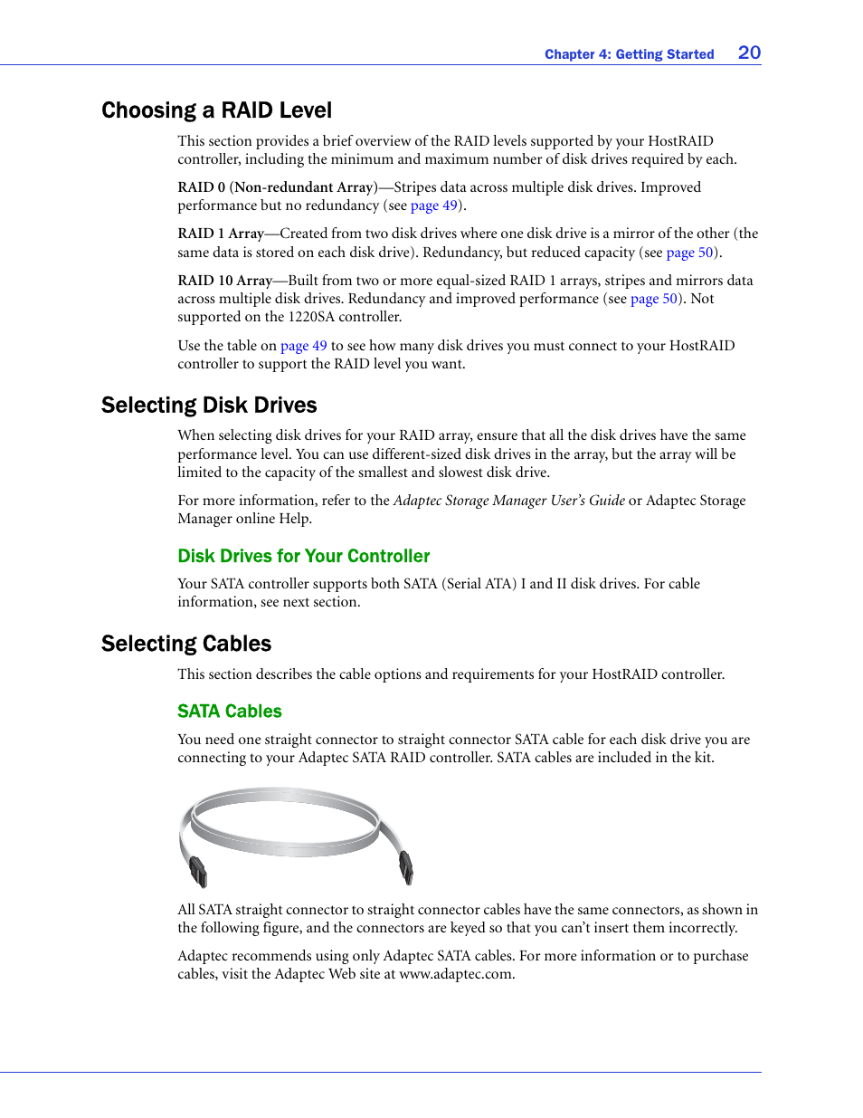 Choosing a raid level, Selecting disk drives, Disk drives for your controller | Selecting cables, Sata cables, Choosing a raid level selecting disk drives | Adaptec ATA II 1220SA User Manual | Page 20 / 78