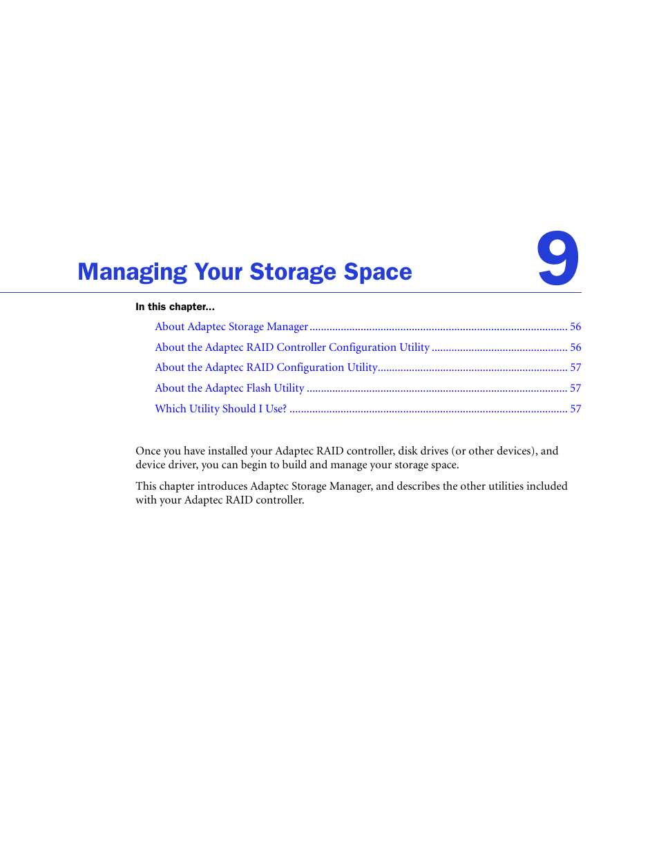 Managing your storage space | Adaptec SAS/SATA/SCSI RAID Controllers User Manual | Page 55 / 112