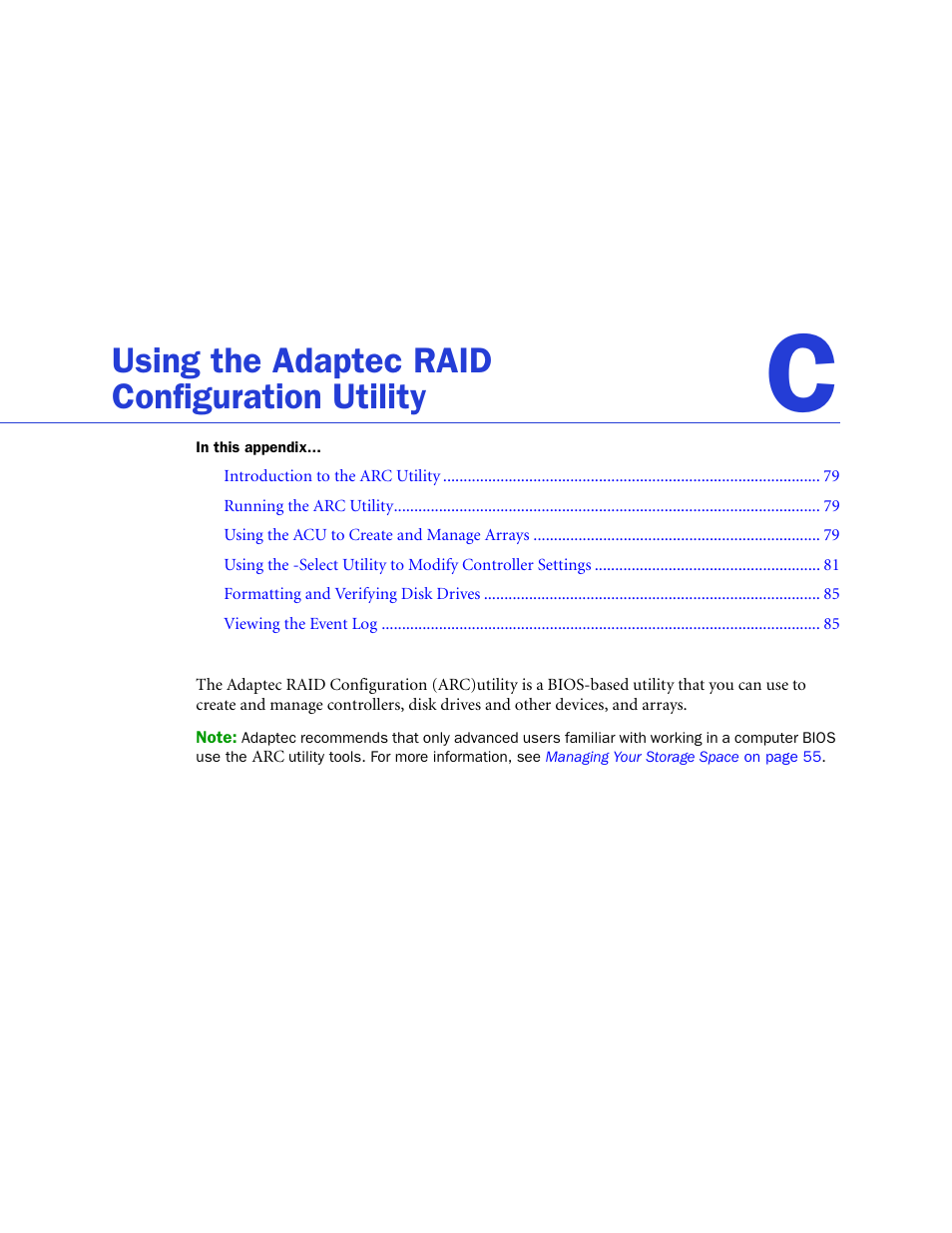 Using the adaptec raid configuration utility, Y—see, Using the | Adaptec SAS/SATA/SCSI RAID Controllers User Manual | Page 78 / 112
