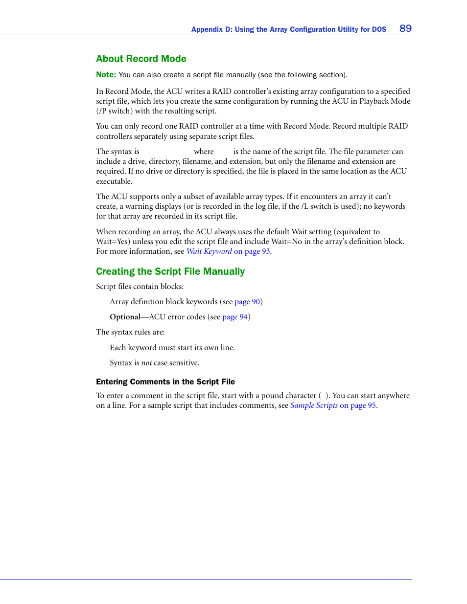 About record mode, Creating the script file manually, Entering comments in the script file | 89 about record mode | Adaptec SAS/SATA/SCSI RAID Controllers User Manual | Page 89 / 112