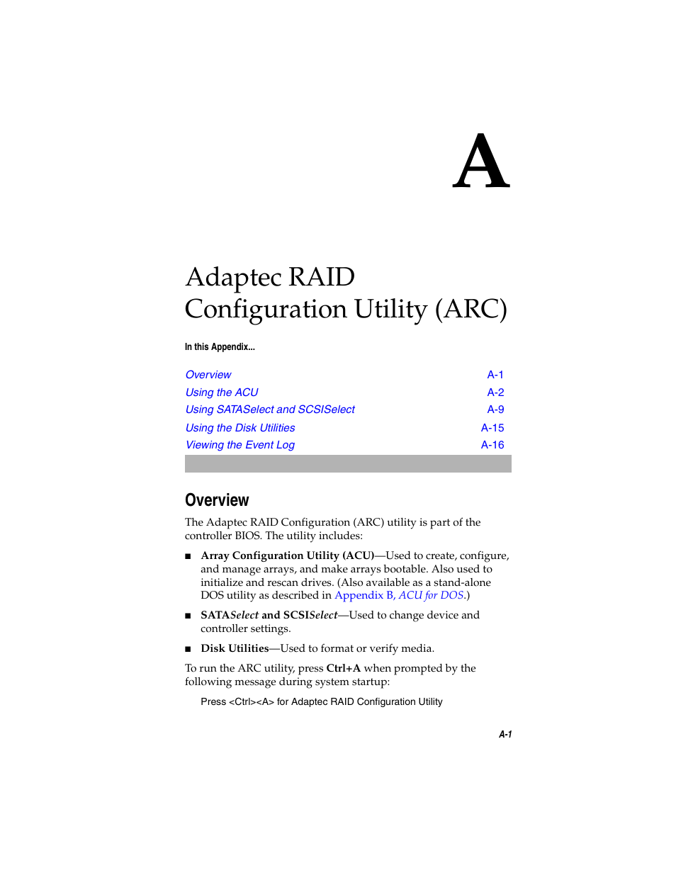 Adaptec raid configuration utility (arc), Overview, Overview a-1 | Appendix a | Adaptec SATA AND SCSI RAID CONTROLLERS User Manual | Page 63 / 165