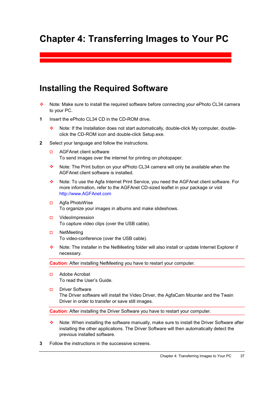 Chapter 4: transferring images to your pc, Installing the required software | AGFA ePhoto CL34 User Manual | Page 37 / 53