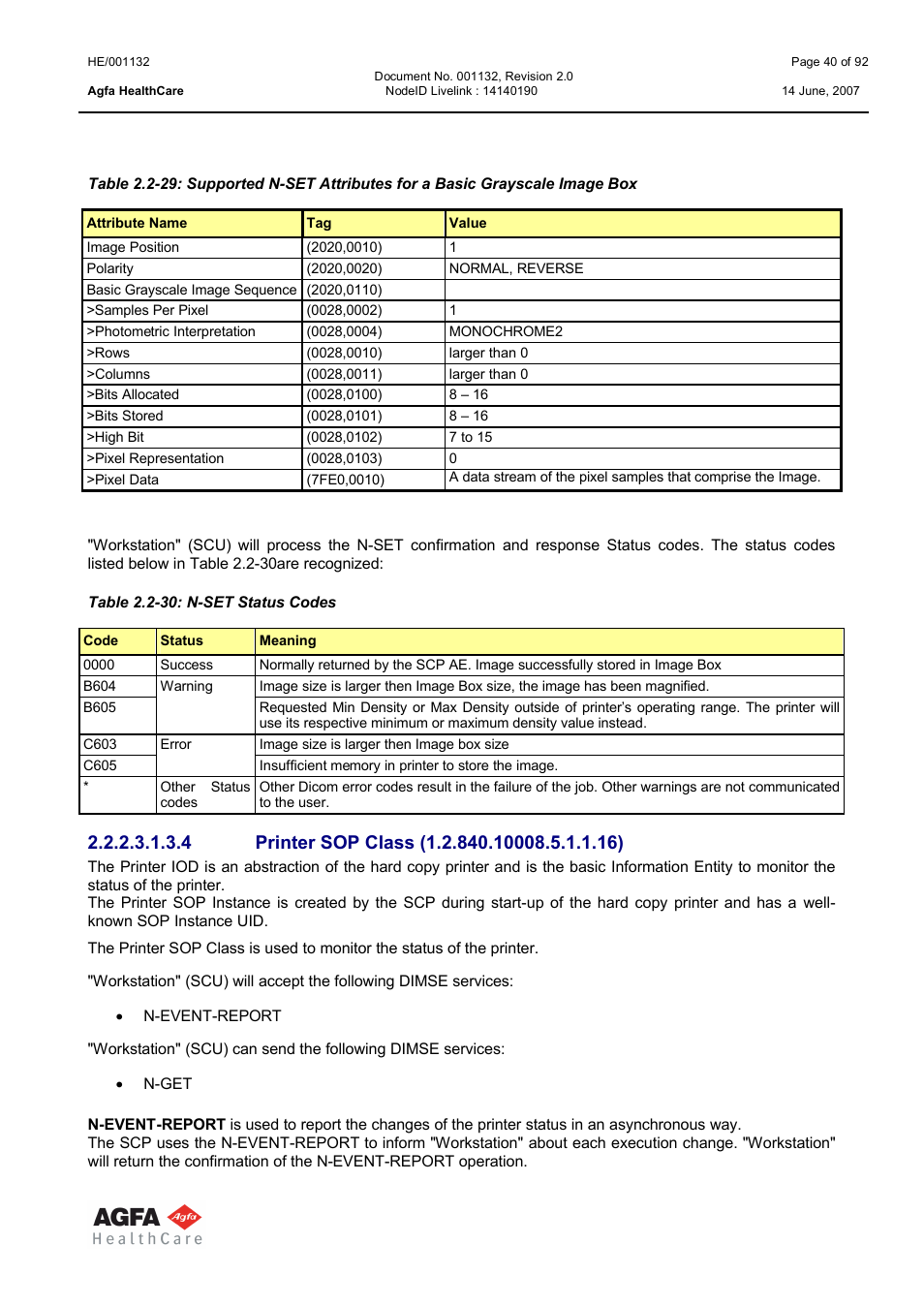 Printer sop class (1.2.840.10008.5.1.1.16) | AGFA HE/001132 User Manual | Page 40 / 93