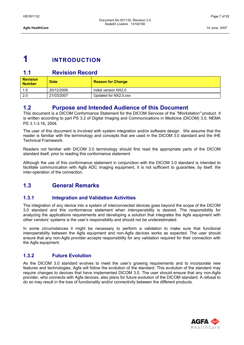 Introduction, Revision record, Purpose and intended audience of this document | General remarks, Integration and validation activities, Future evolution, Introduction 1.1 revision record, 2 purpose and intended audience of this document, 3 general remarks | AGFA HE/001132 User Manual | Page 7 / 93