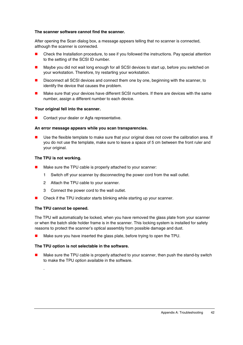 The scanner software cannot find the scanner, Your original fell into the scanner, The tpu is not working | The tpu cannot be opened, The tpu option is not selectable in the software | AGFA 1200 User Manual | Page 42 / 47