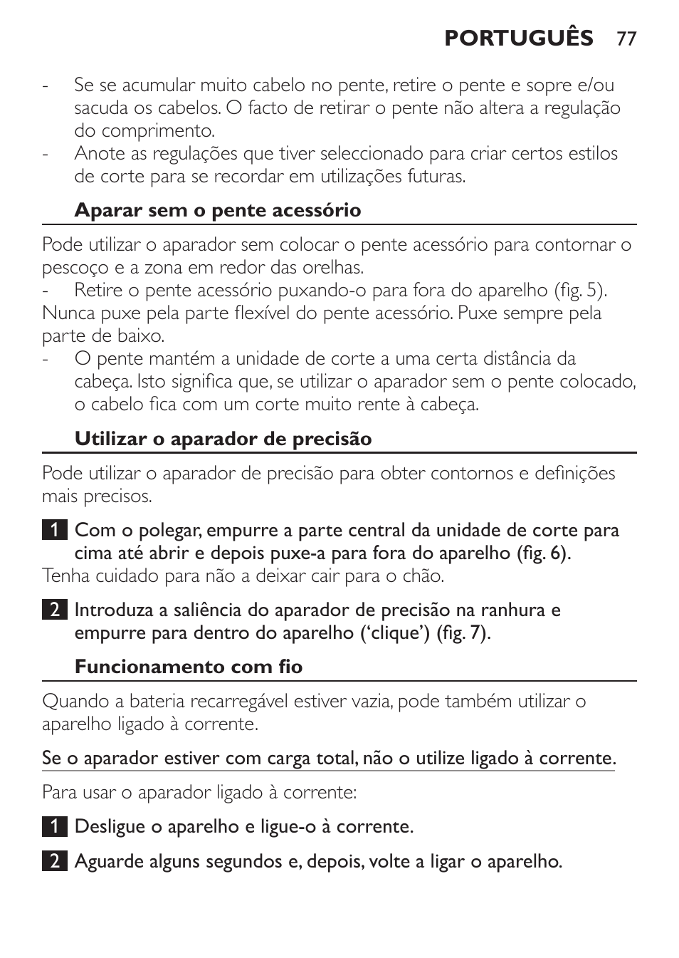 Aparar sem o pente acessório, Utilizar o aparador de precisão, Funcionamento com fio | Philips HAIRCLIPPER Series 1000 Cortapelos User Manual | Page 77 / 94