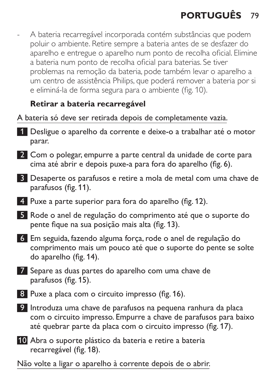 Retirar a bateria recarregável | Philips HAIRCLIPPER Series 1000 Cortapelos User Manual | Page 79 / 94