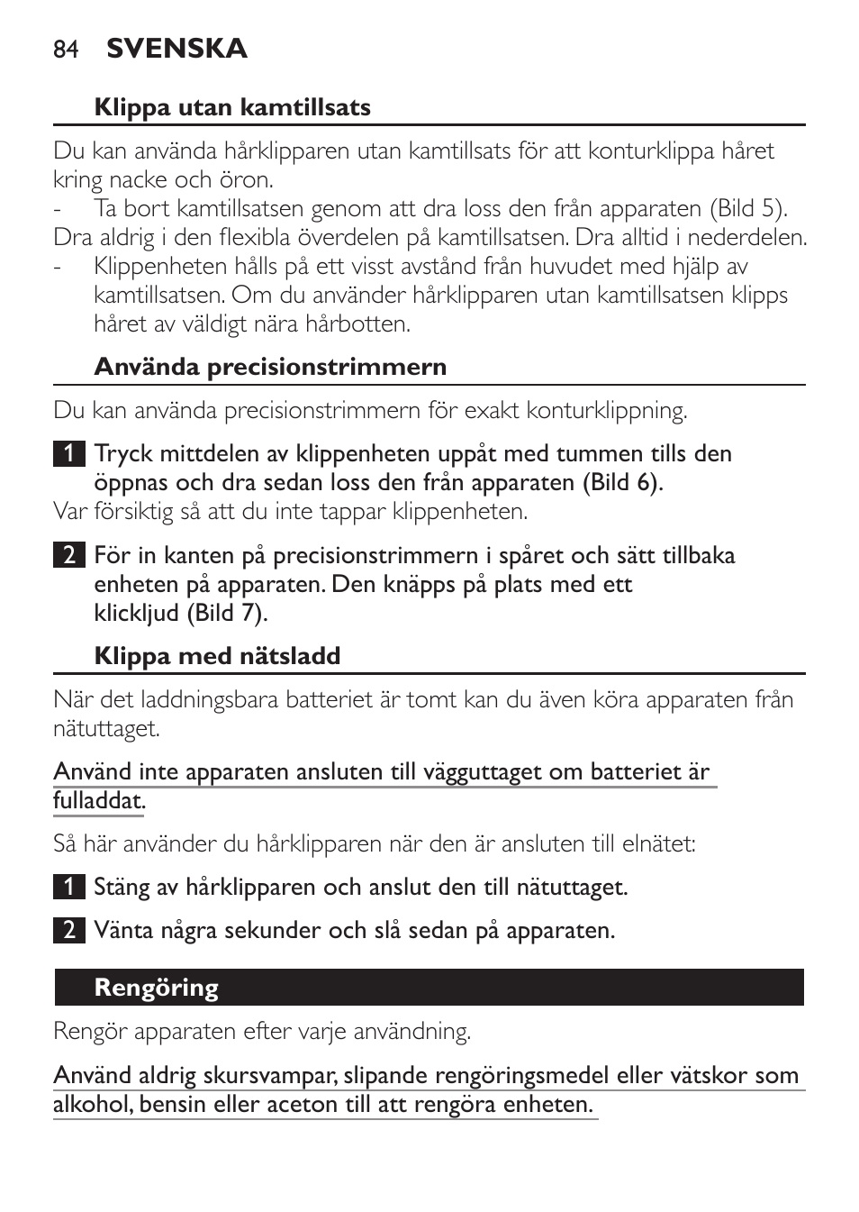 Klippa utan kamtillsats, Använda precisionstrimmern, Klippa med nätsladd | Rengöring | Philips HAIRCLIPPER Series 1000 Cortapelos User Manual | Page 84 / 94