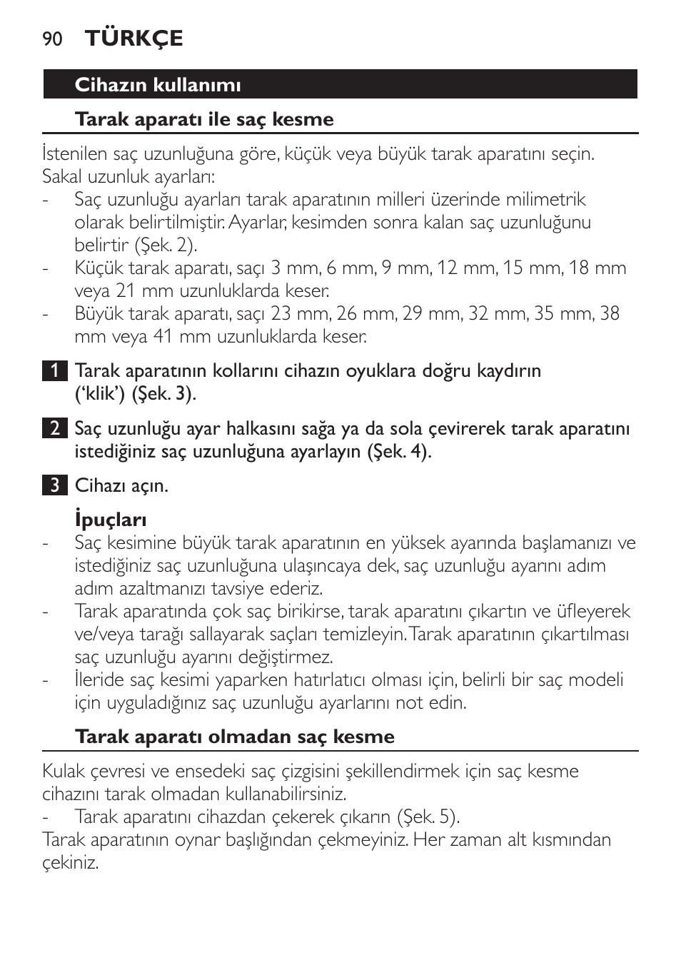 Cihazın kullanımı, Tarak aparatı ile saç kesme, Ipuçları | Tarak aparatı olmadan saç kesme | Philips HAIRCLIPPER Series 1000 Cortapelos User Manual | Page 90 / 94