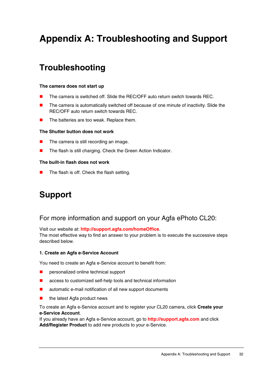 Appendix a: troubleshooting and support, Troubleshooting, The camera does not start up | The shutter button does not work, The built-in flash does not work, Support, Create an agfa e-service account | AGFA ePhoto CL20 User Manual | Page 32 / 34