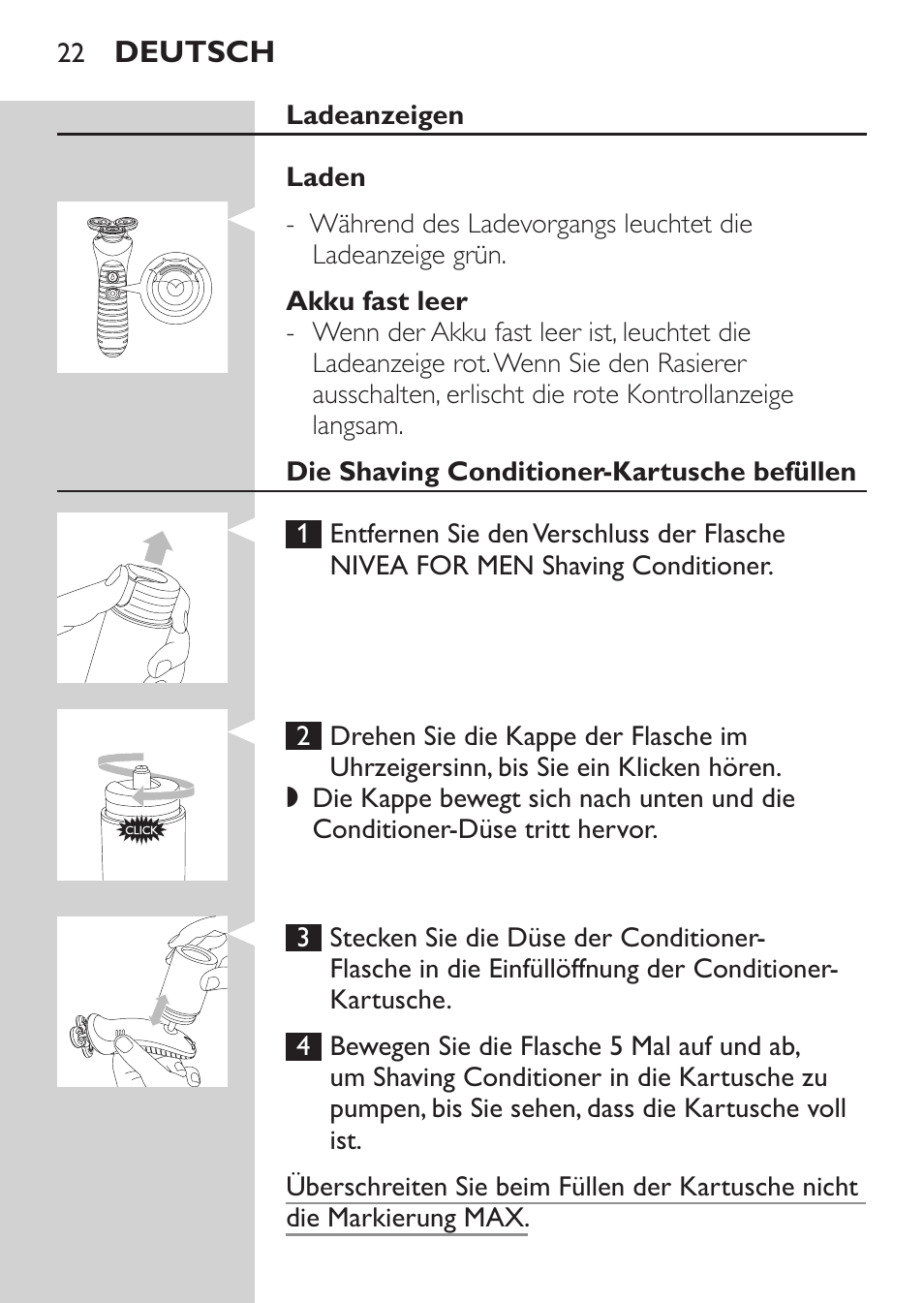 Akku fast leer, Die shaving conditioner-kartusche befüllen | Philips Afeitadora NIVEA FOR MEN User Manual | Page 20 / 118