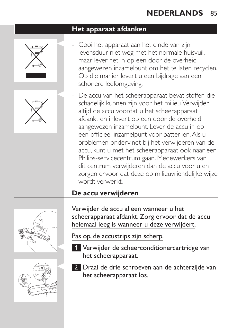 Het apparaat afdanken, De accu verwijderen | Philips Afeitadora NIVEA FOR MEN User Manual | Page 83 / 118